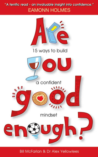 Are You Good Enough: 15 Ways to Build a Confident Mindset