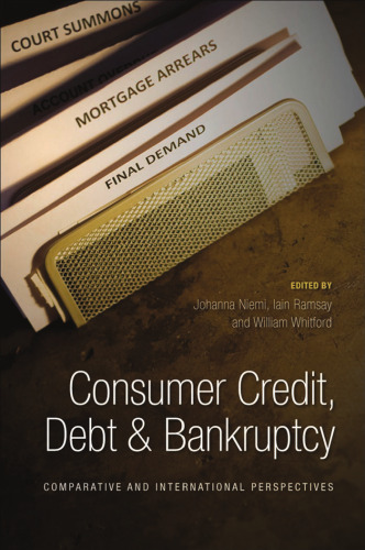 Consumer Credit, Debt and Bankruptcy: Comparative and International Perspectives