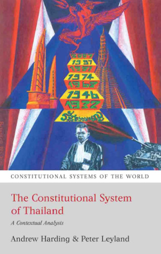 The Constitutional System of Thailand: A Contextual Analysis (Constitutional Systems of the World)