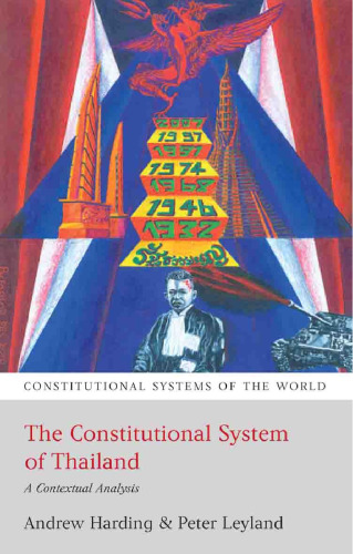 The Constitutional System of Thailand: A Contextual Analysis