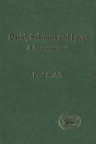 David, Solomon and Egypt: A Reassessment