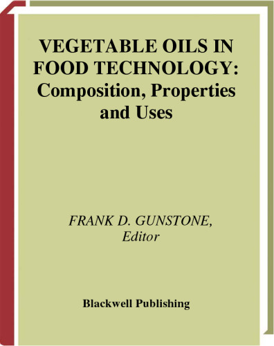 Vegetable Oils in Food Technology (Chemistry and Technology of Oils and Fats)