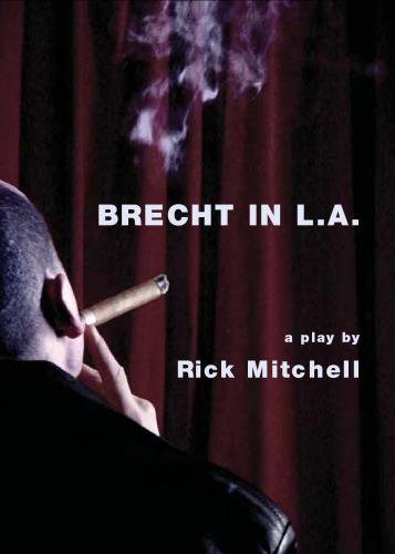Brecht in L.A. (Intellect Books - Play Text)
