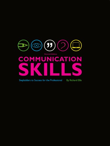 Communication Skills: Stepladders to Success for the Professional, 2nd Edition