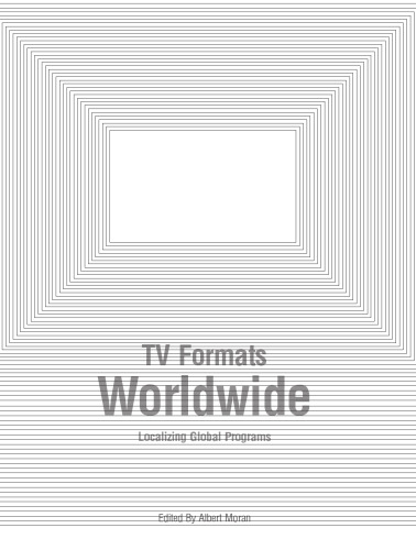 TV Formats Worldwide: Localizing Global Programs