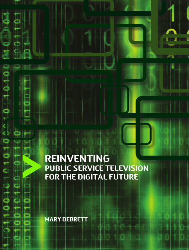 Reinventing Public Service Television for the Digital Future