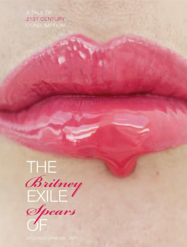 The Exile of Britney Spears: A Tale of 21st-Century Consumption