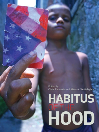 Habitus of the Hood