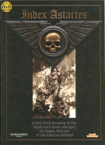 Warhammer - Index Astartes, Part 1, 2, and 3