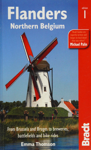 Flanders: Northern Belgium: from Brussels and Bruges to breweries, battlefields and bike rides
