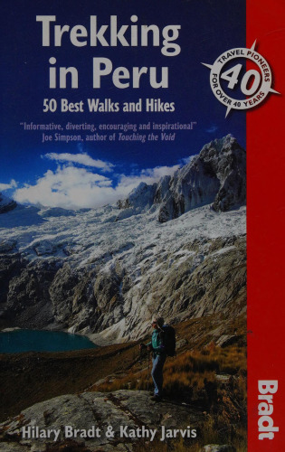 Trekking in Peru: 50 Best Walks and Hikes (Bradt Travel Guides)
