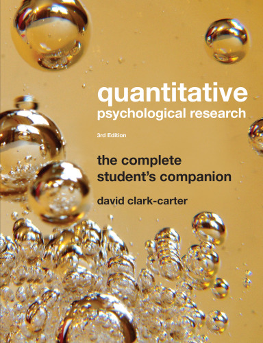 Quantitative Psychological Research: The Complete Student's Companion