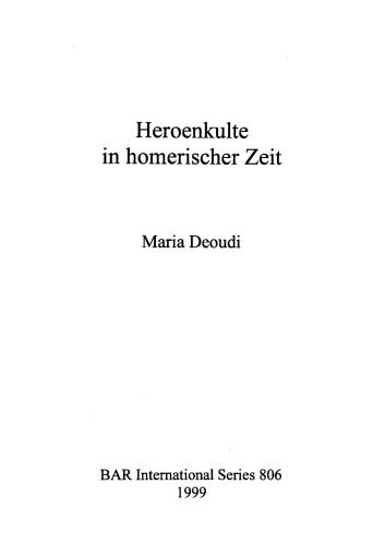 Heroenkulte in Homerischer Zeit