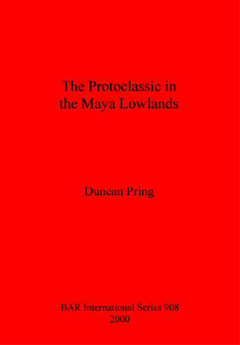 The Protoclassic in Maya Lowlands