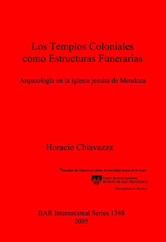 Los Templos Coloniales como Estructuras Funerarias: Arqueología en la iglesia jesuita de Mendoza