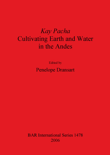 Kay Pacha: Cultivating earth and water in the Andes