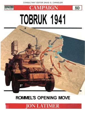Tobruk 1941. Rommel's opening move