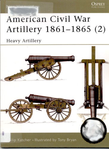 American Civil War Heavy Artillery 1861-65 (2)