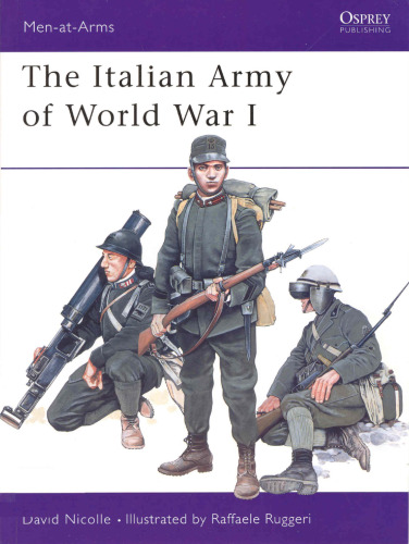 The Italian Army of World War I (Men-at-Arms 387)