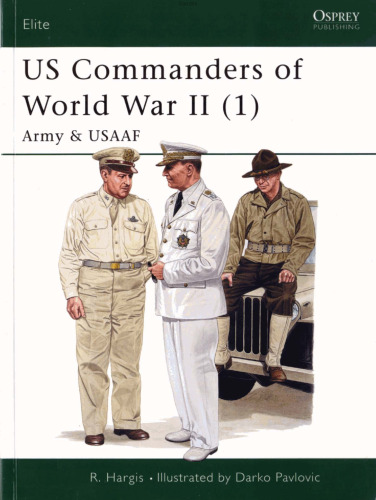 US commanders of World War II. 1, Army & USAAF