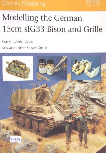 Modelling the German15cm sIG33 Bison and Grille