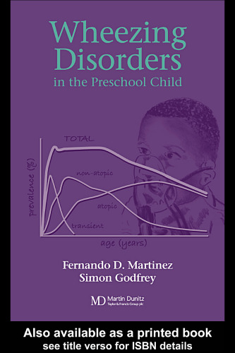 Wheezing Disorders in the Pre-School Child: Pathogenesis and Management
