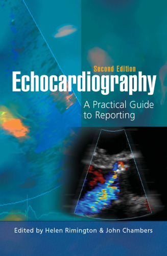 Echocardiography: A Practical Guide for Reporting