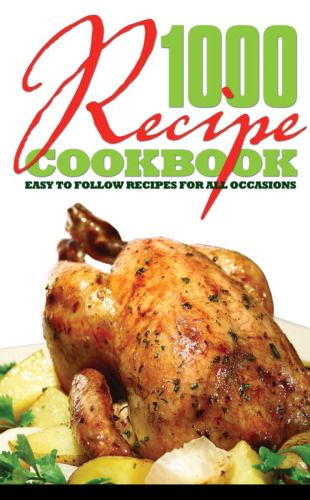 1000 Recipe Cookbook: Easy to Follow Recipes for All Occasions (Puzzles)