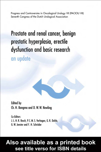 Prostate and Renal Cancer, Benign Prostatic Hyperplasia, Erectile Dysfunction and Basic Research: An Update (Progress & Controversies in Oncological Urology)