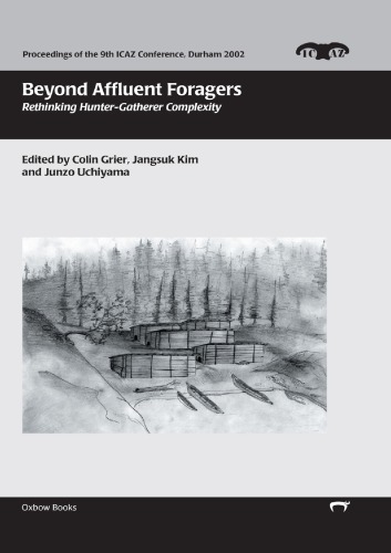 Beyond 'Affluent-foragers' (Proceedings of the 9th ICAZ Conference)
