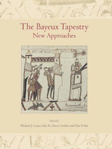 The Bayeux Tapestry: New Approaches
