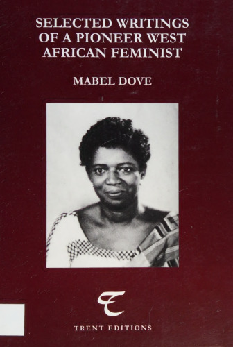 Selected writings of a pioneer West African feminist