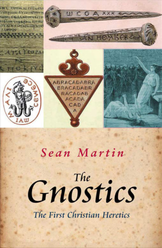 The Gnostics: The First Christian Heretics (Pocket Essential series)