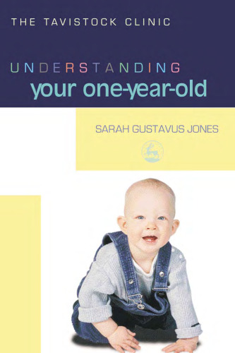 Understanding Your One-year-old (Understanding Your Child Series)