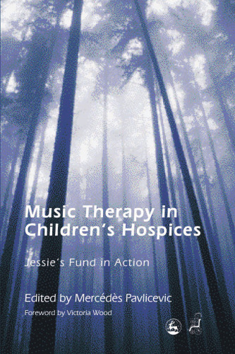 Music Therapy In Children's Hospices: Jessie's Fund In Action