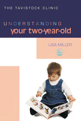 Understanding Your Two-Year-Old (Understanding Your Child Series)