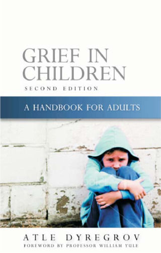 Grief in Children: A Handbook for Adults