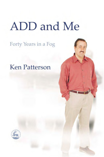 ADD and Me: Forty Years in a Fog
