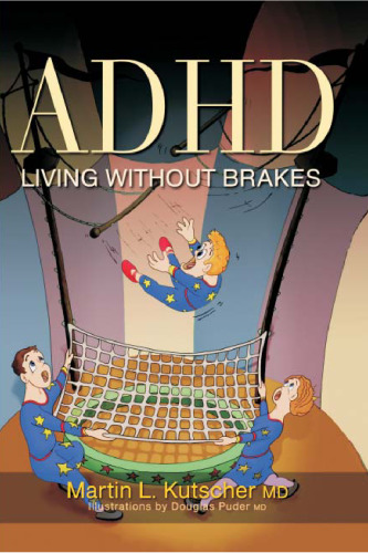 ADHD - Living Without Brakes