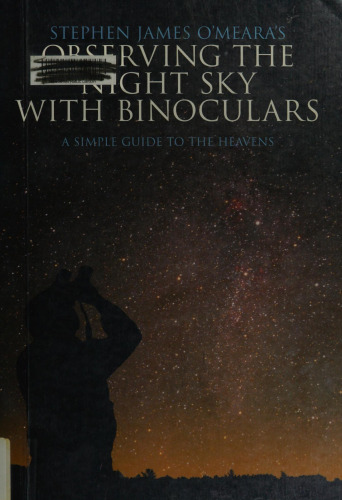 Observing the Night Sky with Binoculars: A Simple Guide to the Heavens