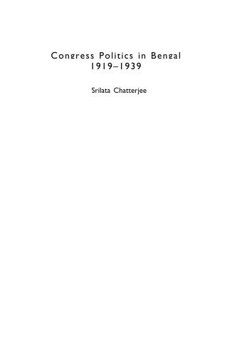 Congress Politics in Bengal 1919-1939