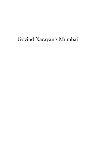 Govind Narayan's Mumbai: An Urban Biography from 1863