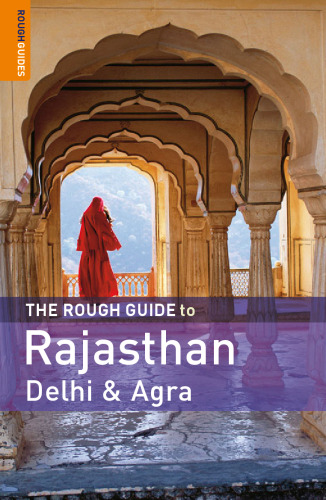 The Rough Guide to Rajasthan, Delhi & Agra
