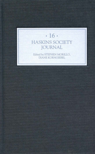 The Haskins Society Journal 16: 2005. Studies in Medieval History