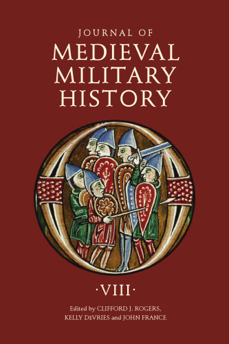 Journal of Medieval Military History. Volume VIII