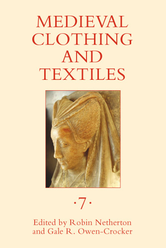 Medieval Clothing and Textiles. Volume 7