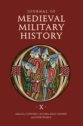 Journal of Medieval Military History. Volume X