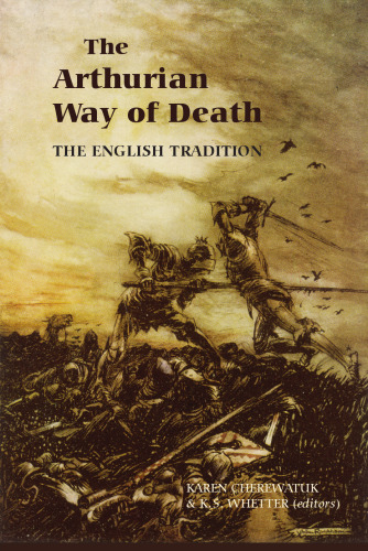 The Arthurian Way of Death: The English Tradition