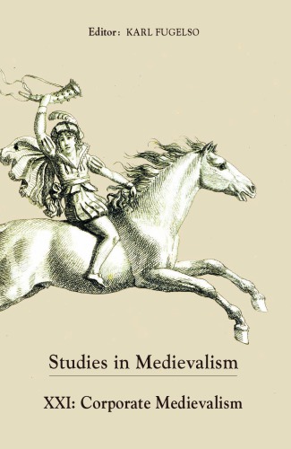 Studies in Medievalism XXI. Corporate Medievalism
