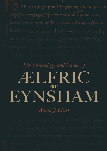 The Chronology and Canon of Ælfric of Eynsham